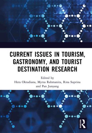 Current Issues in Tourism Gastronomy and Tourist Destination Research