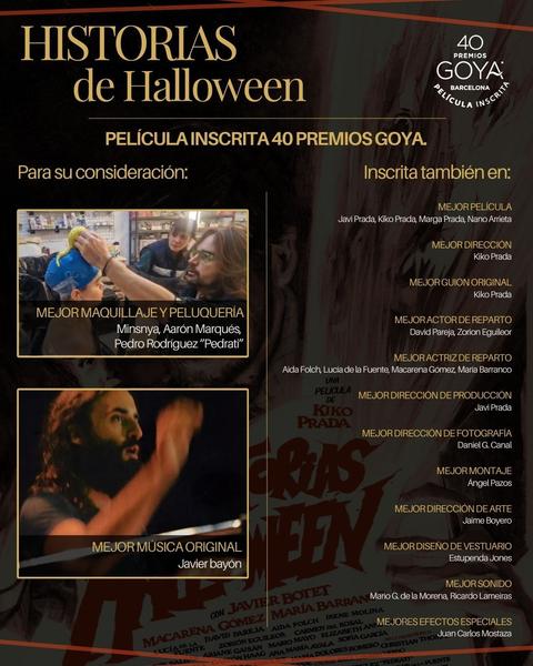 “HISTORIAS DE HALLOWEEN” CANDIDATA A LOS 40º PREMIOS GOYA COMO MEJOR MAQUILLAJE Y PELUQUERÍA Y MEJOR MÚSICA ORIGINAL