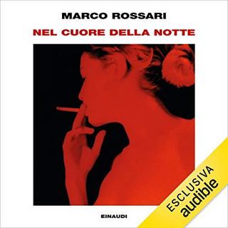 Marco Rossari - Nel cuore della notte (2019) .mp3 - 64 kbps