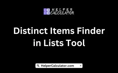 Distinct Items Finder in Lists Tool