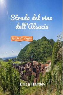 Erica Hartley - Strada del vino dell'Alsazia (2024)