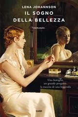 Lena Johannson – Il sogno della bellezza (2022)