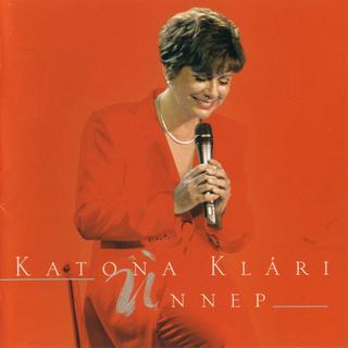 Katona Klári – Ünnep [2CD] (2002) Columbia – Zenekuckó