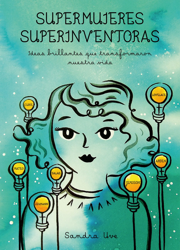 9788416890590 - Supermujeres, superinventoras ideas brillantes que transformaron nuestra vida - Sandra Uve (Audiolibro Voz Humana)