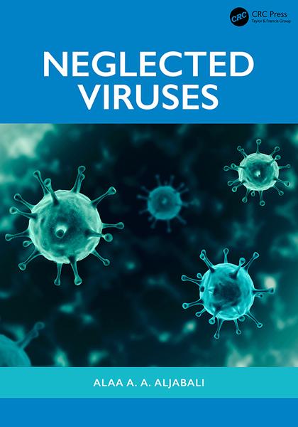 Neglected Viruses (Alaa A. A. Aljabali;) Neglected Viruses (Alaa A. A. Aljabali;)