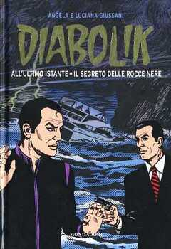 Diabolik Gli anni d'oro 42 - All'ultimo istante - Il segreto delle rocce nere (2011)