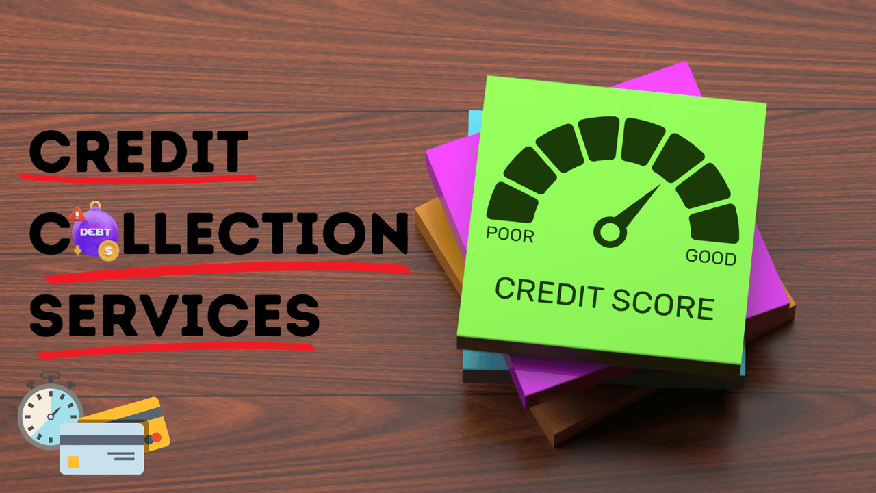 Credit Collection Services: Mastering Debt Collection