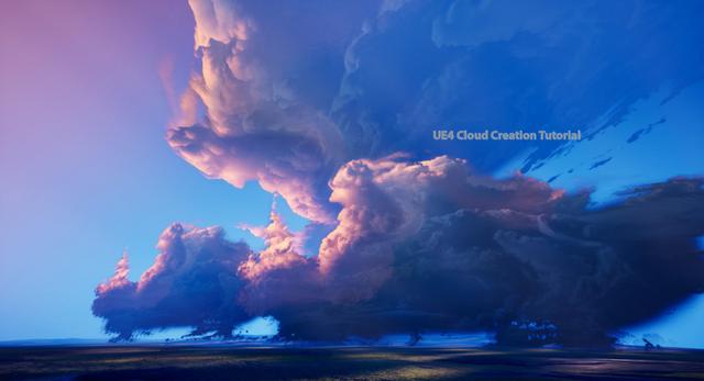 UE4 Cloud Creation Tutorial UE4 Cloud Creation Tutorial