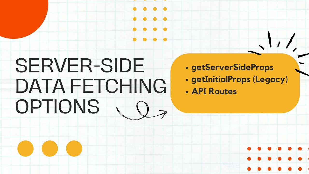Server-Side Data Fetching Options
