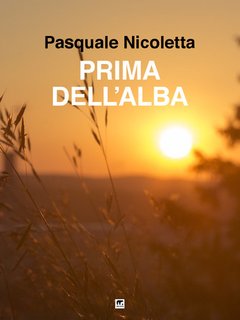 Pasquale Nicoletta - Prima dell'alba (2024)