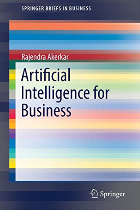 Artificial Intelligence for Business by Rajendra Akerkar