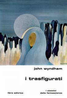 John Wyndham - I trasfigurati (1976)