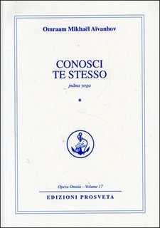 Omraam Mikhaël Aïvanhov - Conosci te stesso. Jnana yoga Vol. 1 (2010)