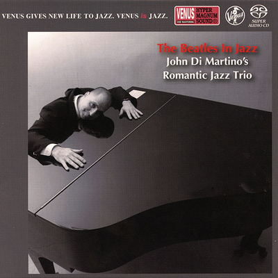 John Di Martino's Romantic Jazz Trio - The Beatles In Jazz (2010) [2017, Reissue, Hi-Res SACD Rip]