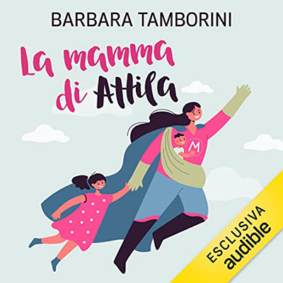 Barbara Tamborini - La mamma di Attila (2023) (mp3 - 128 kbps)