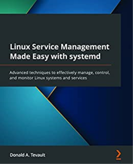 Linux Service Management Made Easy with systemd (Early Access)