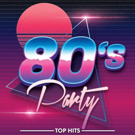 VA - 80s Party Hits (2022) FLAC/MP3