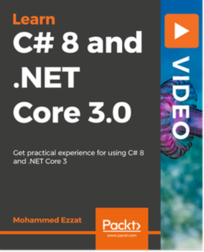 Learning C# 8 and .NET Core 3.0