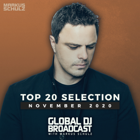 04980560 b522 4777 9efa 63e8860f4b82 - VA - Markus Schulz - Global DJ Broadcast Top 20 November (2020)
