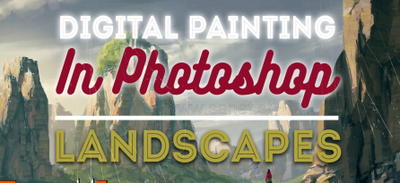 Digital Painting in Photoshop - Landscapes & Scenery