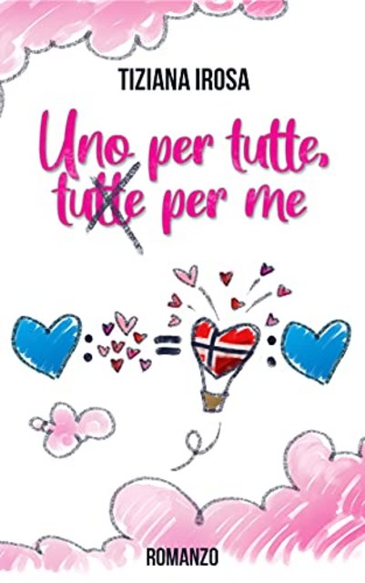 Tiziana Irosa - Uno per tutte, tutte per me (2021)