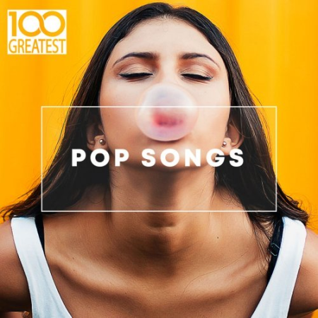 1b1ba964 2953 4c75 bbfe 7fa8ed76ba33 - VA - 100 Greatest Pop Songs (2020), flac