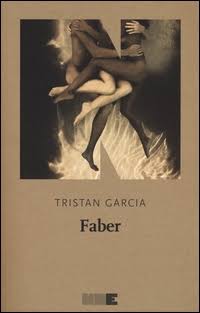 Tristan Garcia - Faber (2016)