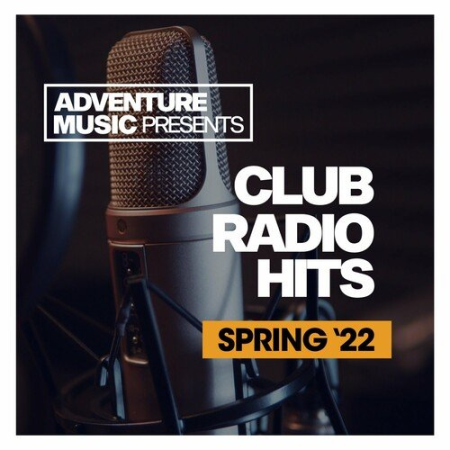 VA - Club Radio Hits (Spring 2022)