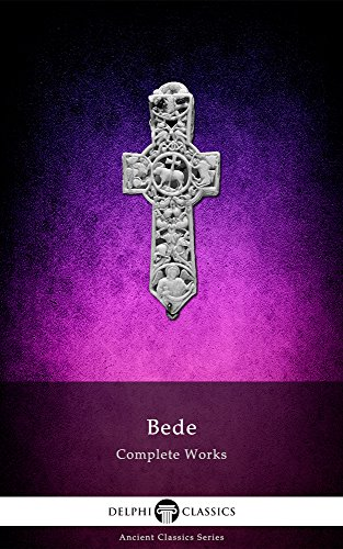 Complete Historical Works of the Venerable Bede