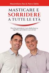 Massimiliano Rea, Pietro Sibilla – Masticare e sorridere a ogni età (2026)
