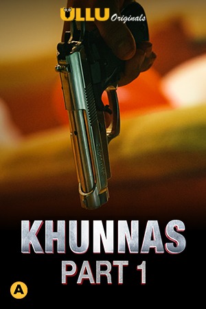 18+ Khunnas Part-1 (2021) S01 Hindi Complete Web Series 720p HDRip 500MB Download