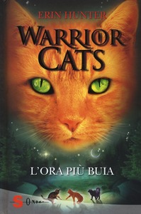 Erin Hunter - Warrior Cats. L'ora più buia (2014)