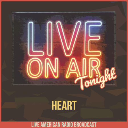 HEART - Live On Air Tonight (2022)