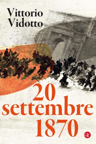 Vittorio Vidotto - 20 settembre 1870 (2020)