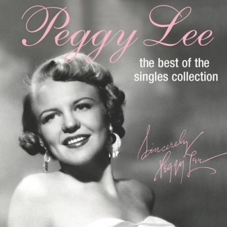 Peggy Lee - The Best Of The Singles Collection (2003)