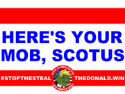 HERE'S YOUR MOB SCOTUS