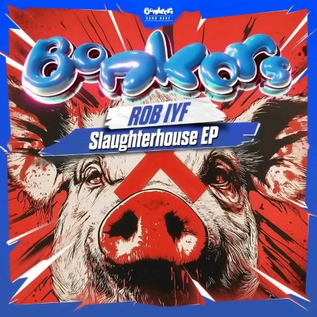 Rob IYF - Slaughterhouse EP (2025)