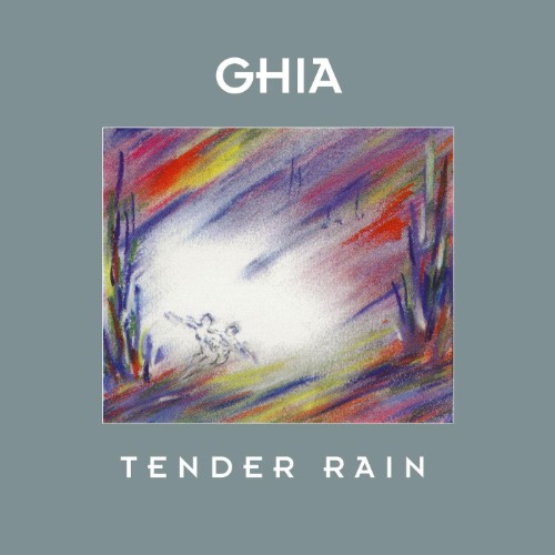 Ghia - Tender Rain (2026)