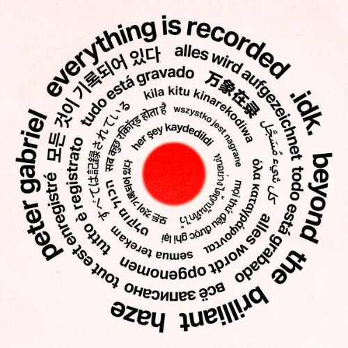 Everything Is Recorded & Peter Gabriel & IDK - Beyond The Brilliant Haze (2026)