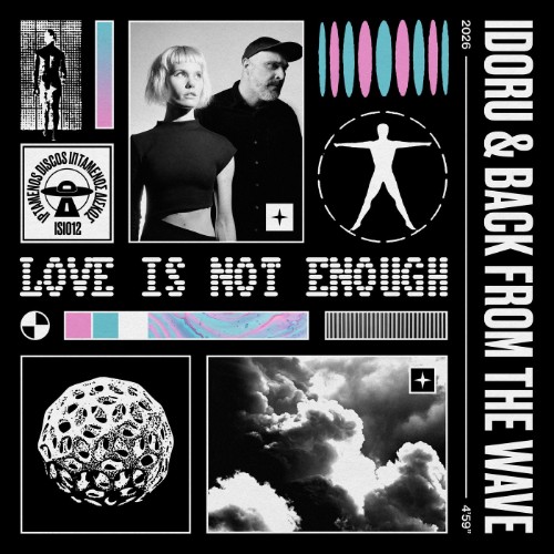 Idoru & Back From The Wave - Love Is Not Enough (2026) MP3