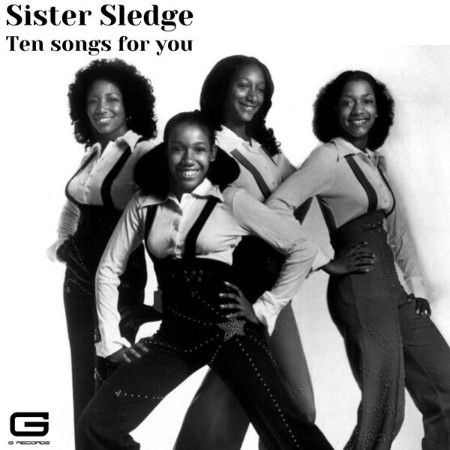 Sister Sledge - Ten songs for You (2025)