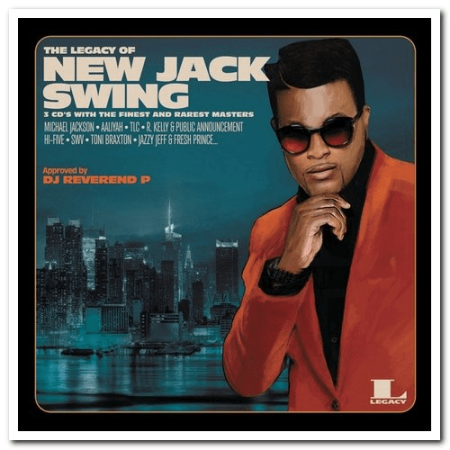 VA   The Legacy Of New Jack Swing [3CD Box Set] (2016) FLAC/MP3