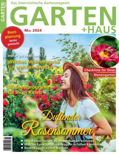 Garten und Haus Magazin No 05 Mai 2024