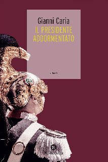 Gianni Caria – Il presidente addormentato (2018)