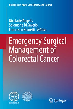Emergency Surgical Management of Colorectal Cancer Emergency Surgical Management of Colorectal Cancer