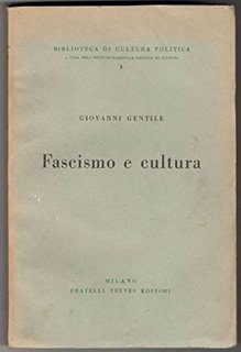 Giovanni Gentile - Fascismo e cultura (1928)