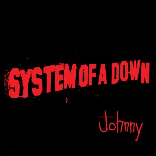 Νέο Τραγούδι | System Of A Down – Johnny