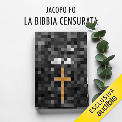 Jacopo Fo - La Bibbia censurata꞉ e altre storie di divinità immorali (2024) (mp3 - 128 kbps)