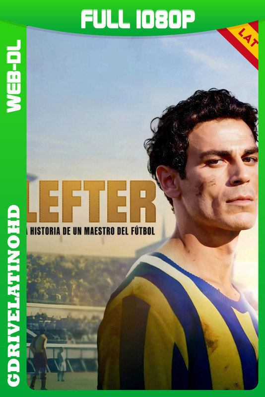 Lefter: La historia de un maestro del fútbol (2025) WEB-DL 1080p Latino-Inglés-Castellano-Turco