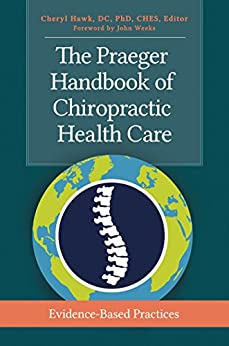The Praeger Handbook of Chiropractic Health Care: Evidence-Based Practices (true EPUB )